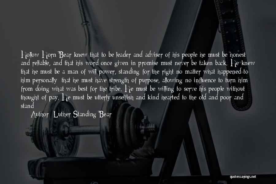 Need For Strength Quotes By Luther Standing Bear