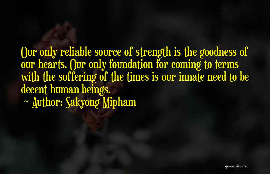 Need For Strength Quotes By Sakyong Mipham