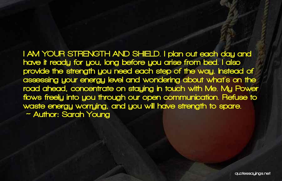 Need For Strength Quotes By Sarah Young