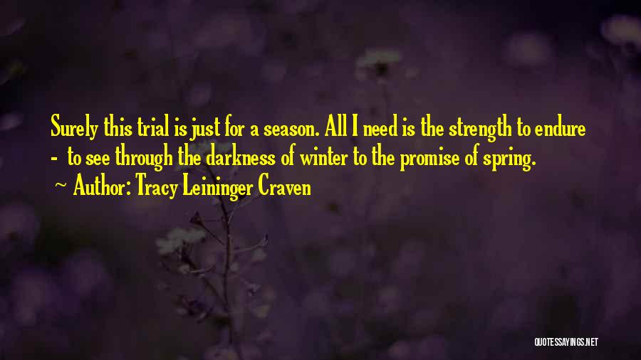 Need For Strength Quotes By Tracy Leininger Craven