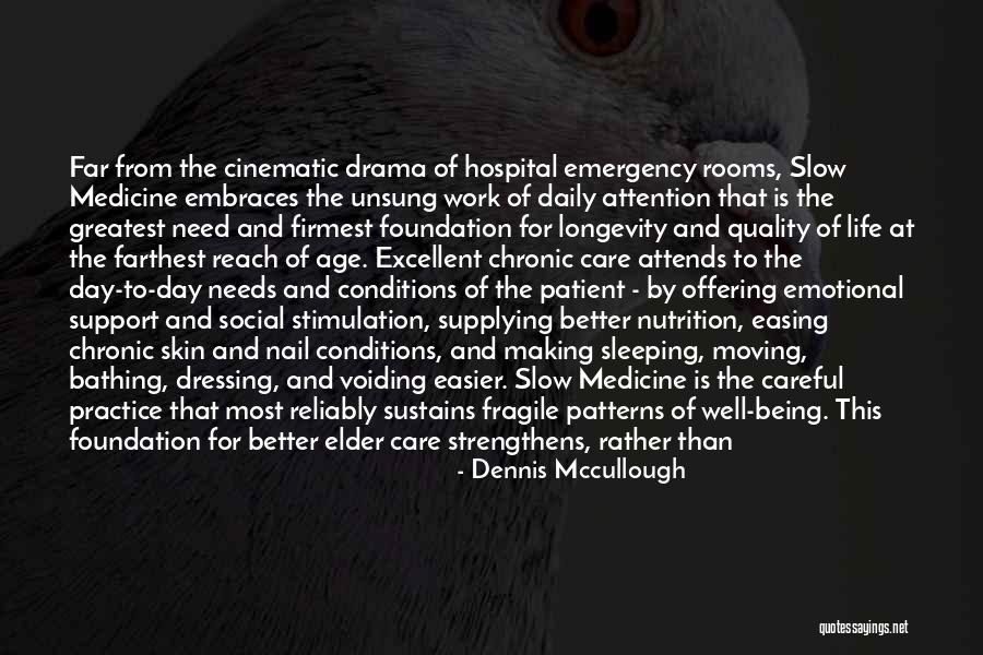 Need For Support Quotes By Dennis Mccullough