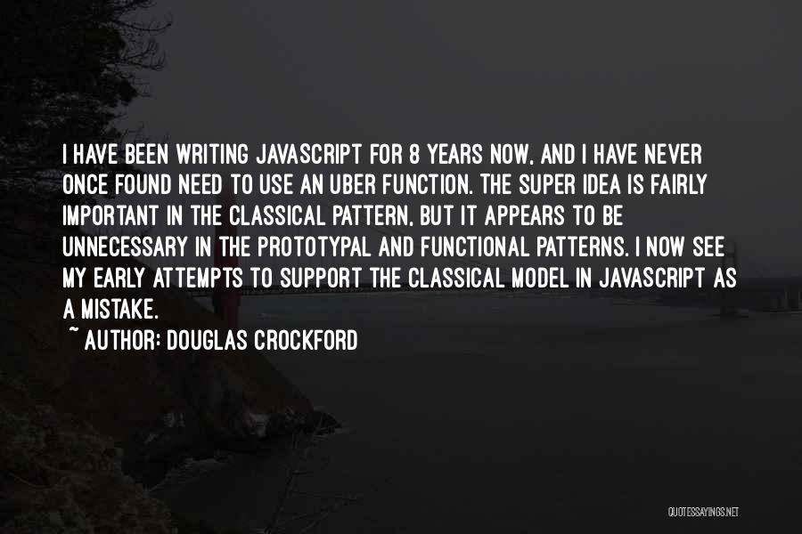 Need For Support Quotes By Douglas Crockford