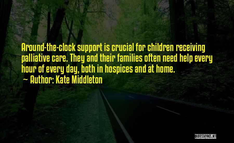 Need For Support Quotes By Kate Middleton
