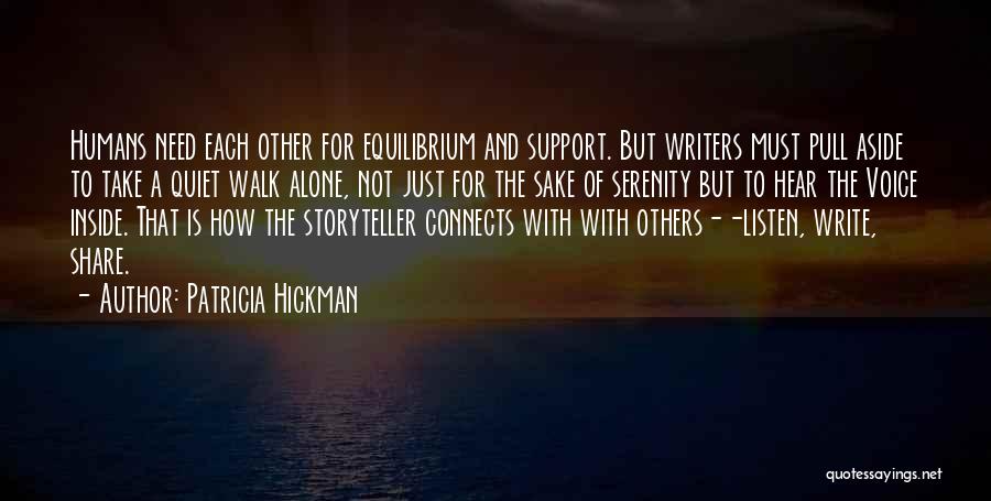 Need For Support Quotes By Patricia Hickman