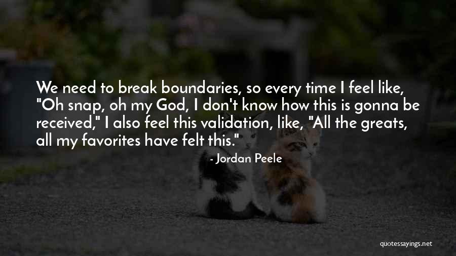 Need For Validation Quotes By Jordan Peele Need For Validation Quotes By Jordan Peele