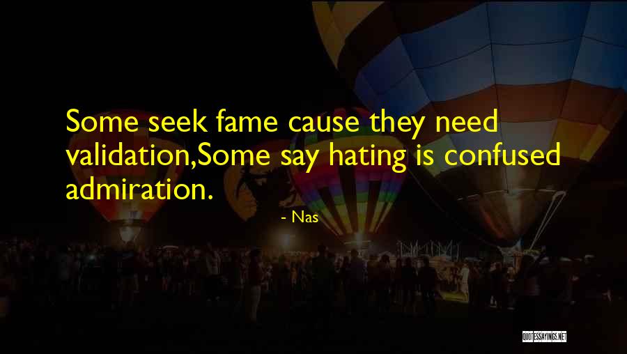 Need For Validation Quotes By Nas Need For Validation Quotes By Nas