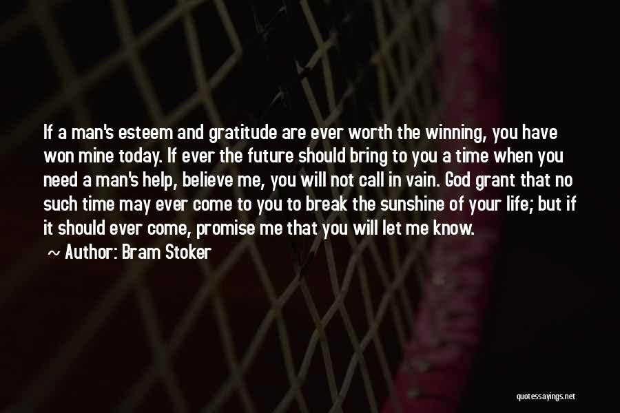 Need God's Help Quotes By Bram Stoker