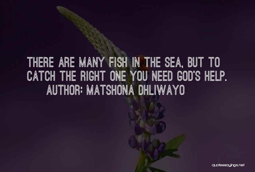 Need God's Help Quotes By Matshona Dhliwayo