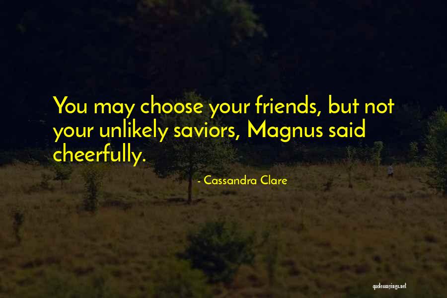 Need Good Vibes Quotes By Cassandra Clare Need Good Vibes Quotes By Cassandra Clare