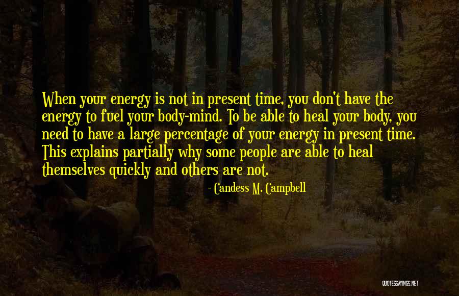 Need Healing Quotes By Candess M. Campbell Need Healing Quotes By Candess M. Campbell