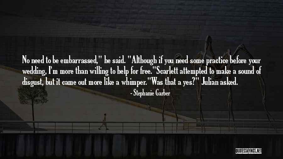 Need Help Quotes By Stephanie Garber Need Help Quotes By Stephanie Garber