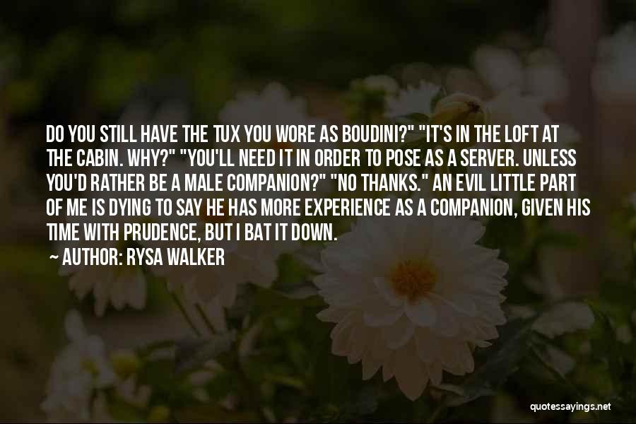 Need I Say More Quotes By Rysa Walker