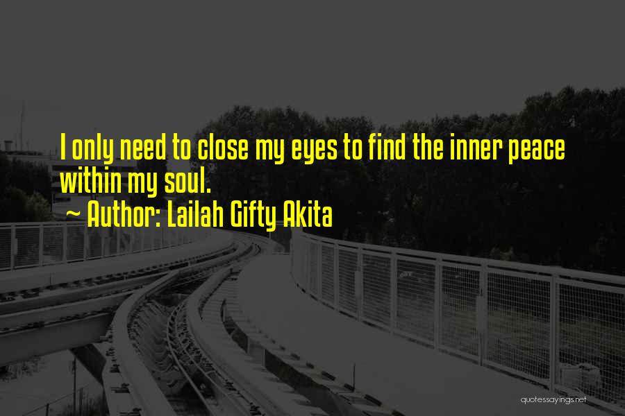 Need Inner Peace Quotes By Lailah Gifty Akita