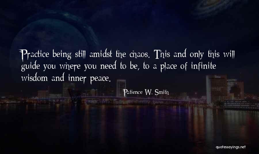 Need Inner Peace Quotes By Patience W. Smith