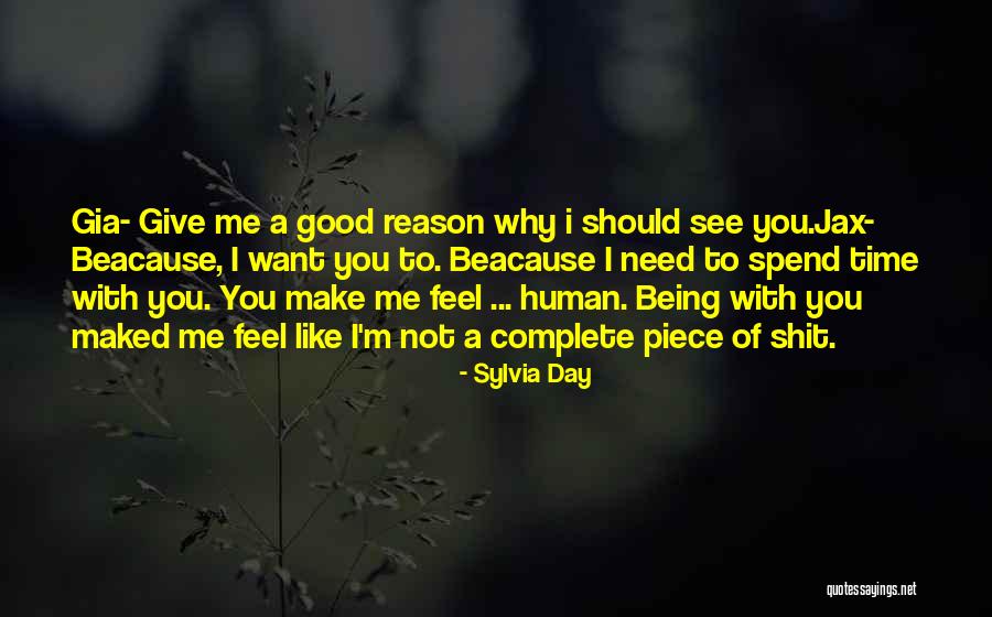 Need Me Time Quotes By Sylvia Day