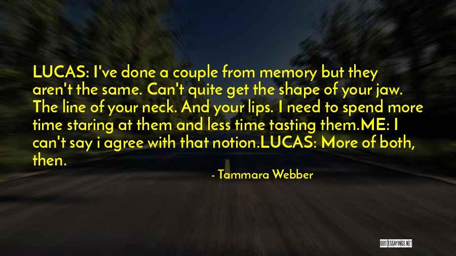 Need Me Time Quotes By Tammara Webber