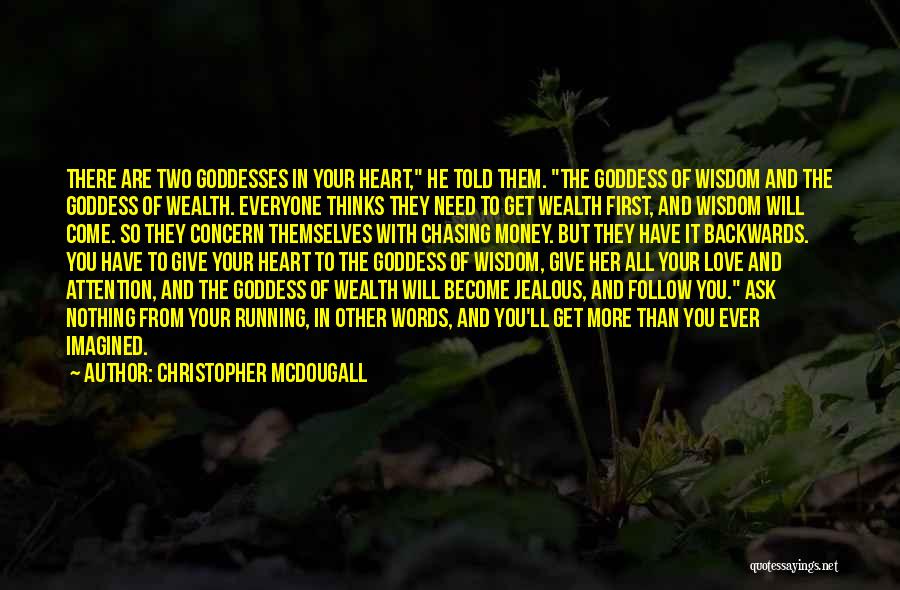 Need More Attention Quotes By Christopher McDougall