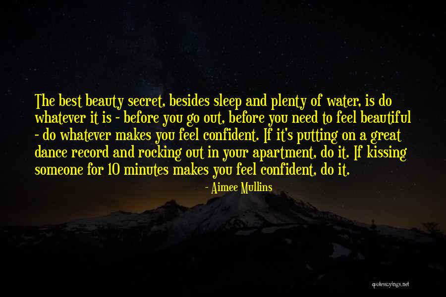 Need My Beauty Sleep Quotes By Aimee Mullins