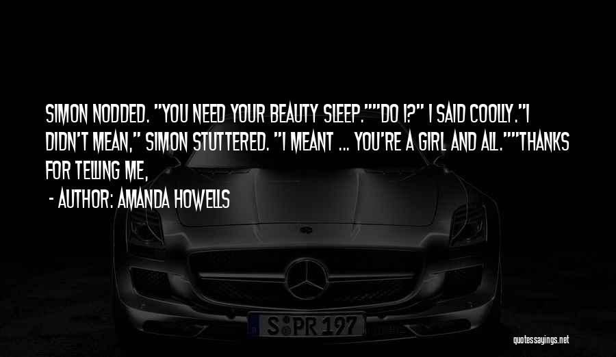 Need My Beauty Sleep Quotes By Amanda Howells