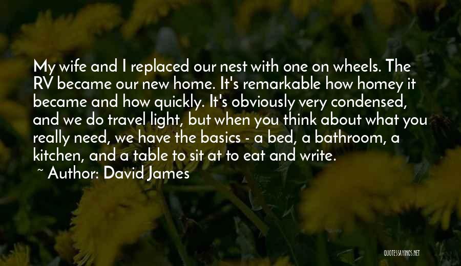 Need My Bed Quotes By David James