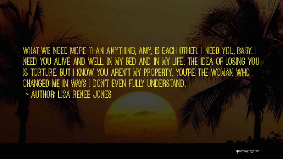 Need My Bed Quotes By Lisa Renee Jones