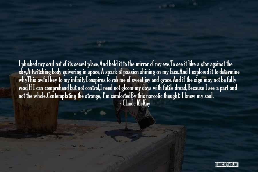Need My Space Quotes By Claude McKay Need My Space Quotes By Claude McKay