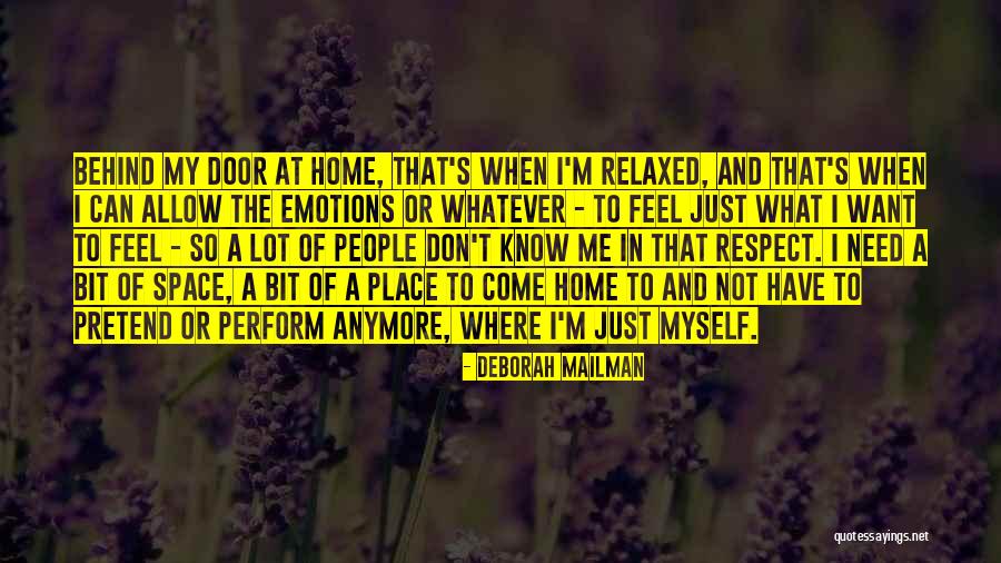 Need My Space Quotes By Deborah Mailman Need My Space Quotes By Deborah Mailman