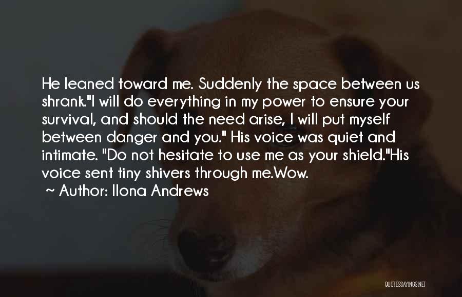 Need My Space Quotes By Ilona Andrews