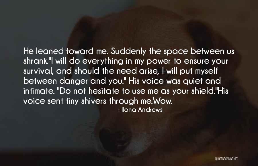 Need My Space Quotes By Ilona Andrews Need My Space Quotes By Ilona Andrews