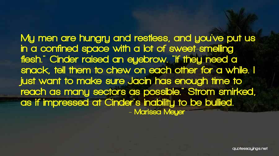 Need My Space Quotes By Marissa Meyer Need My Space Quotes By Marissa Meyer