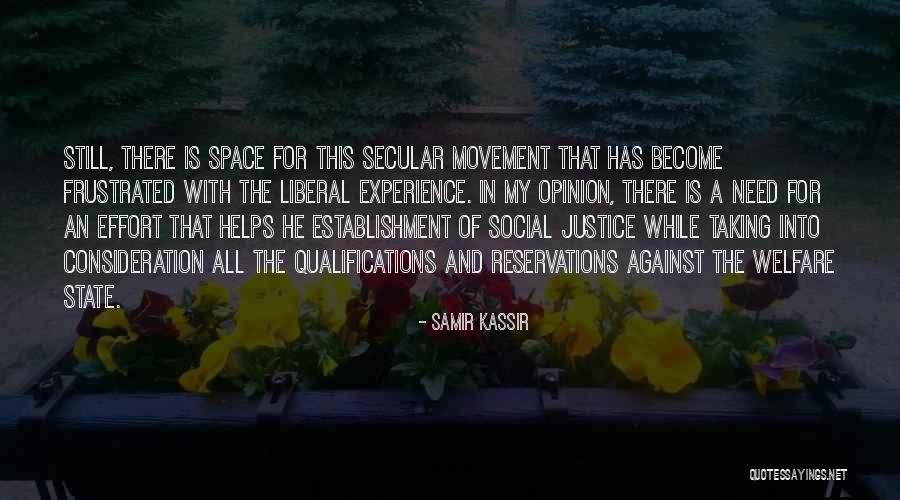 Need My Space Quotes By Samir Kassir Need My Space Quotes By Samir Kassir