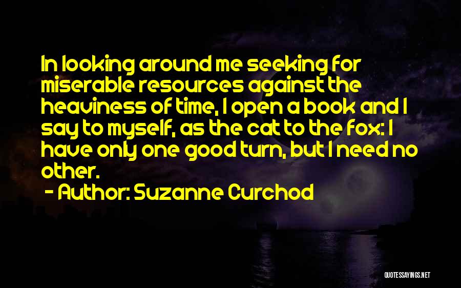 Need No One But Myself Quotes By Suzanne Curchod