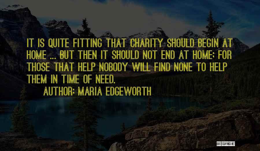 Need None Quotes By Maria Edgeworth