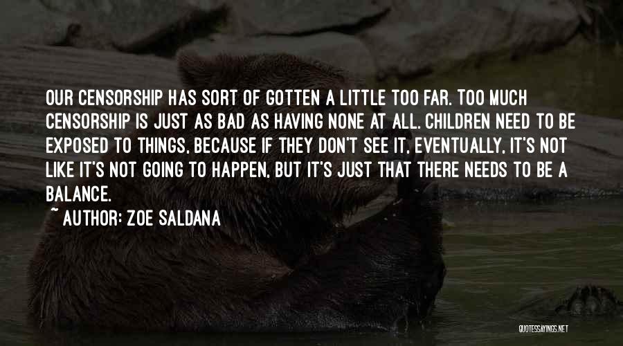 Need None Quotes By Zoe Saldana