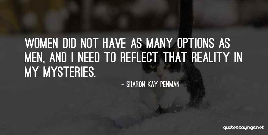 Need Not Quotes By Sharon Kay Penman Need Not Quotes By Sharon Kay Penman