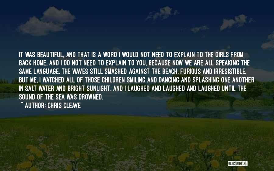 Need Not To Explain Quotes By Chris Cleave