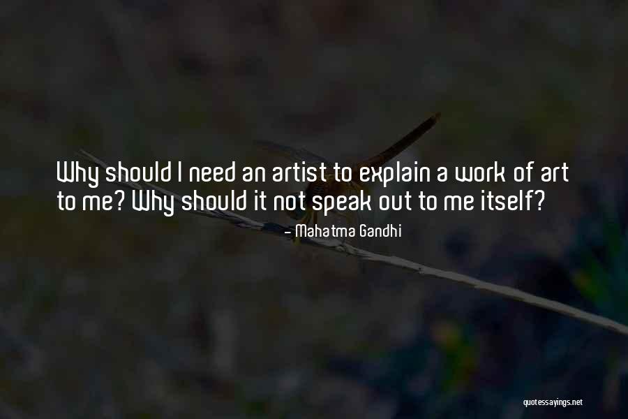 Need Not To Explain Quotes By Mahatma Gandhi Need Not To Explain Quotes By Mahatma Gandhi