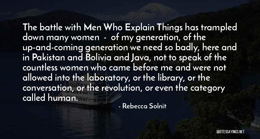 Need Not To Explain Quotes By Rebecca Solnit