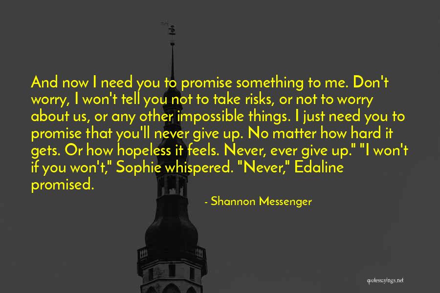 Need Not Worry Quotes By Shannon Messenger Need Not Worry Quotes By Shannon Messenger