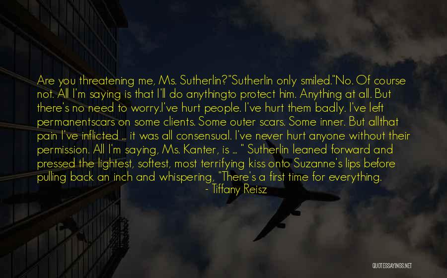 Need Not Worry Quotes By Tiffany Reisz Need Not Worry Quotes By Tiffany Reisz