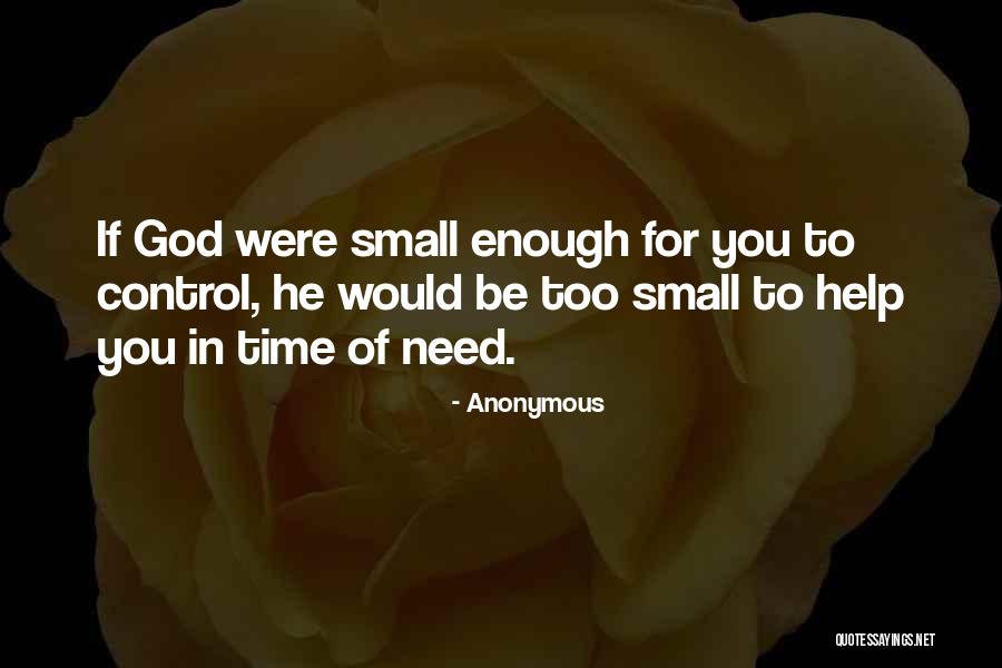 Need Of God Quotes By Anonymous