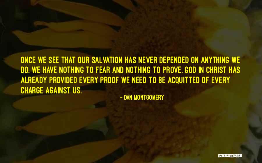 Need Of God Quotes By Dan Montgomery