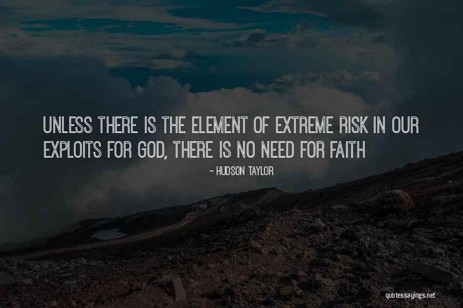Need Of God Quotes By Hudson Taylor