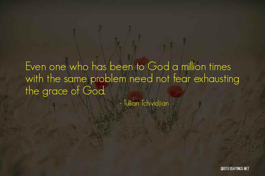 Need Of God Quotes By Tullian Tchividjian