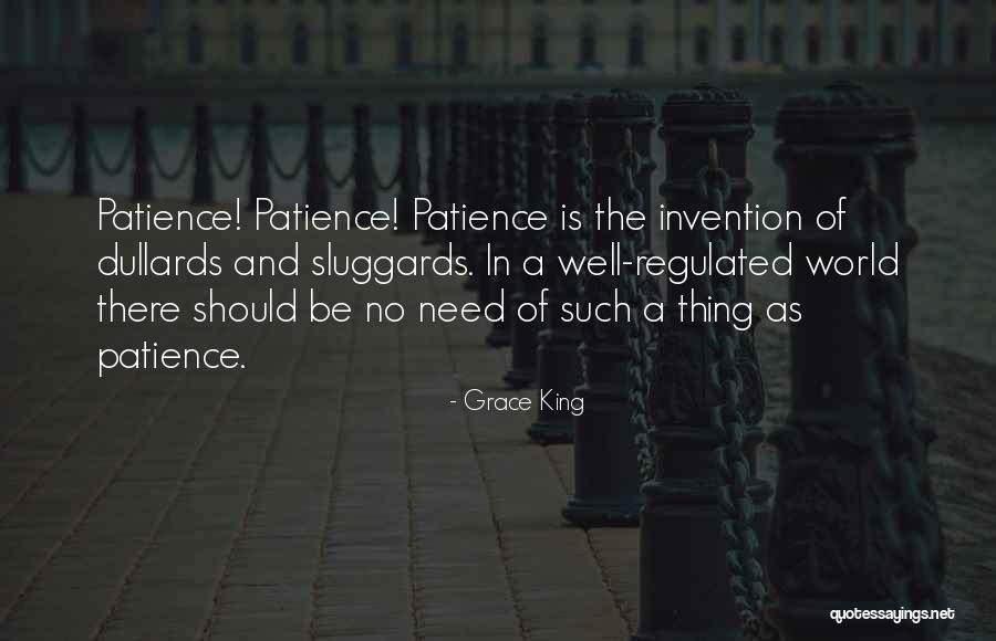 Need Patience Quotes By Grace King Need Patience Quotes By Grace King