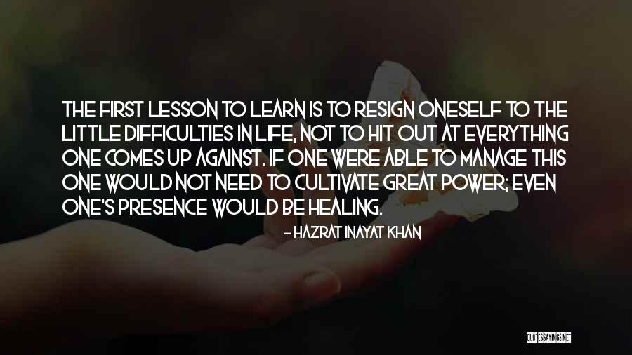 Need Patience Quotes By Hazrat Inayat Khan Need Patience Quotes By Hazrat Inayat Khan