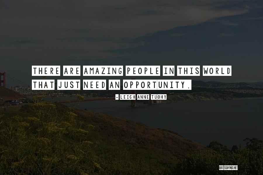 Need People Quotes By Leigh Anne Tuohy Need People Quotes By Leigh Anne Tuohy