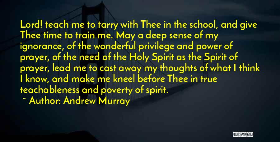Need Prayer Quotes By Andrew Murray