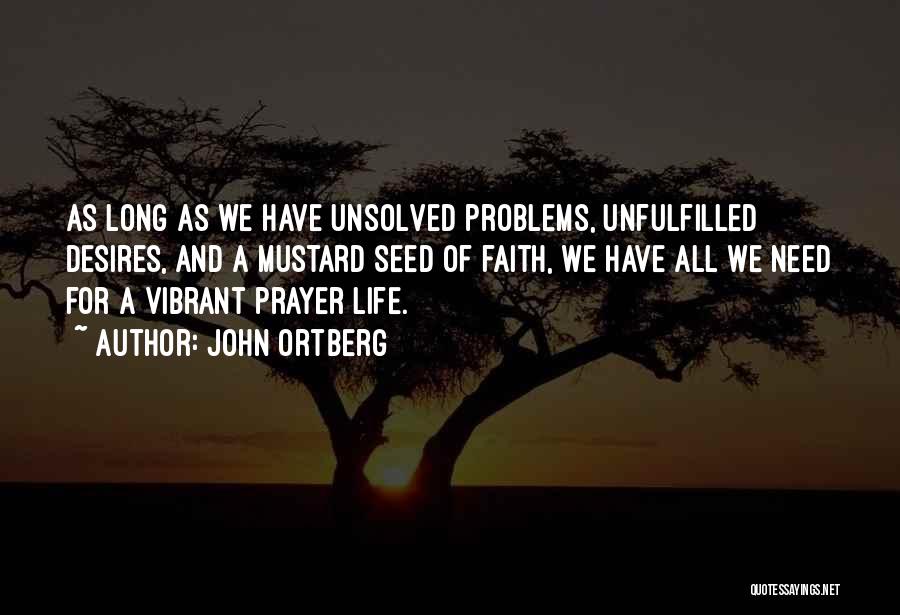 Need Prayer Quotes By John Ortberg