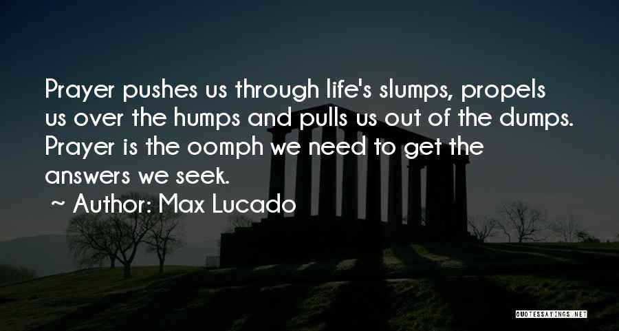 Need Prayer Quotes By Max Lucado